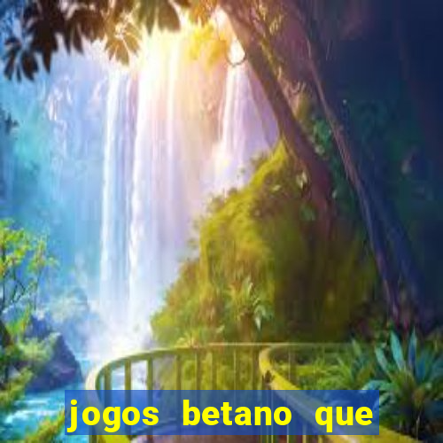 jogos betano que mais pagam